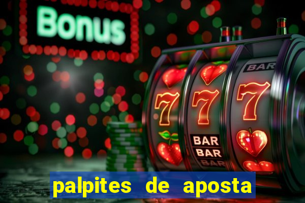 palpites de aposta jogos de hoje