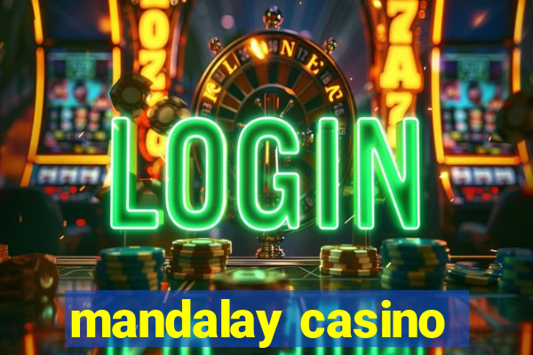 mandalay casino