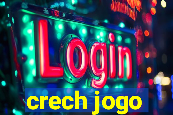 crech jogo