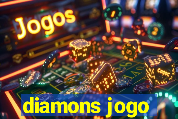 diamons jogo