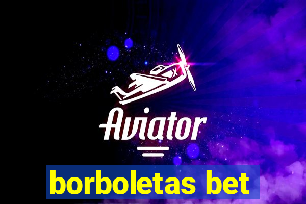 borboletas bet