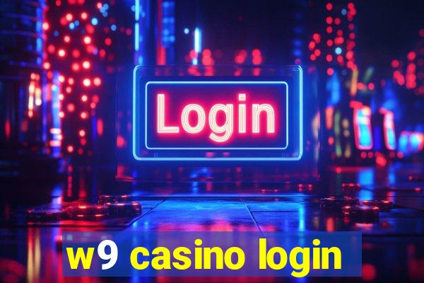 w9 casino login