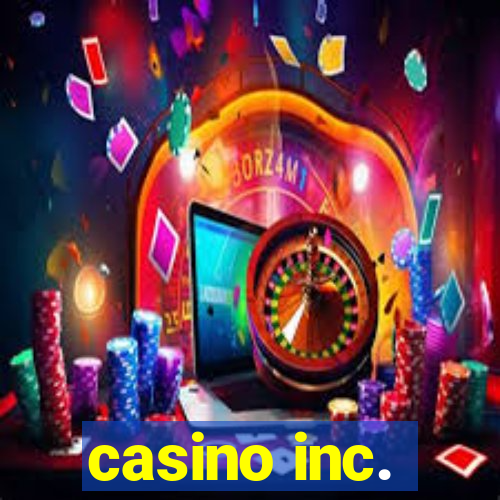 casino inc.