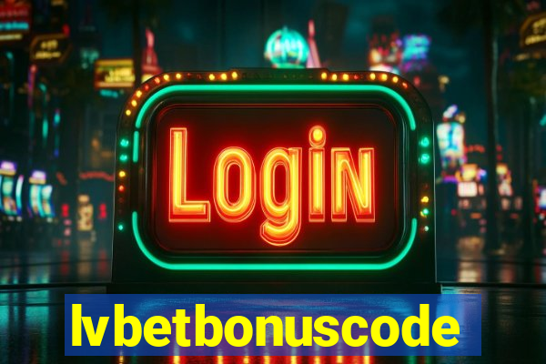 lvbetbonuscode