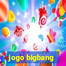 jogo bigbang