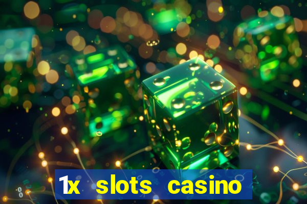 1x slots casino официальный сайт