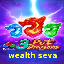 wealth seva