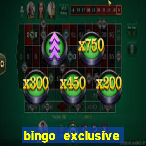 bingo exclusive bingo online