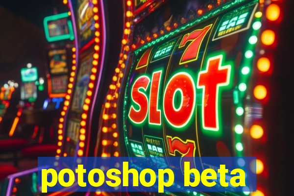 potoshop beta