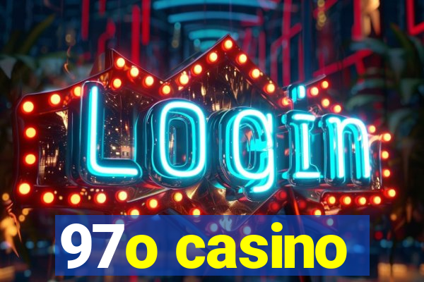 97o casino