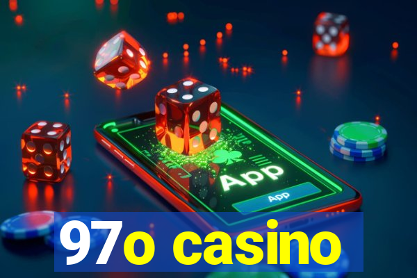 97o casino