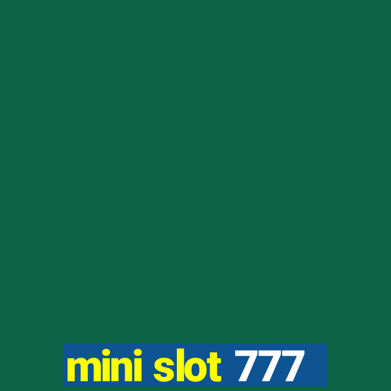 mini slot 777