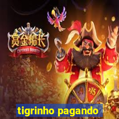 tigrinho pagando