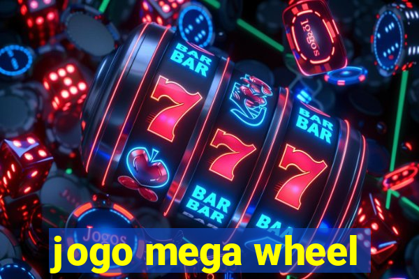 jogo mega wheel