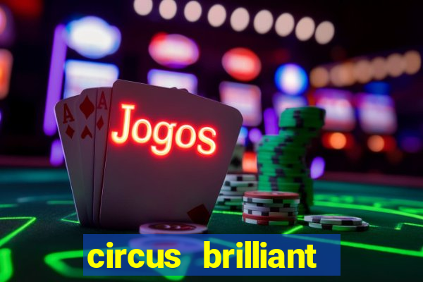 circus brilliant slot rtp