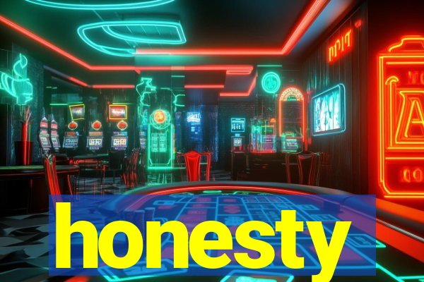 honesty