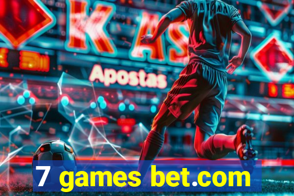 7 games bet.com