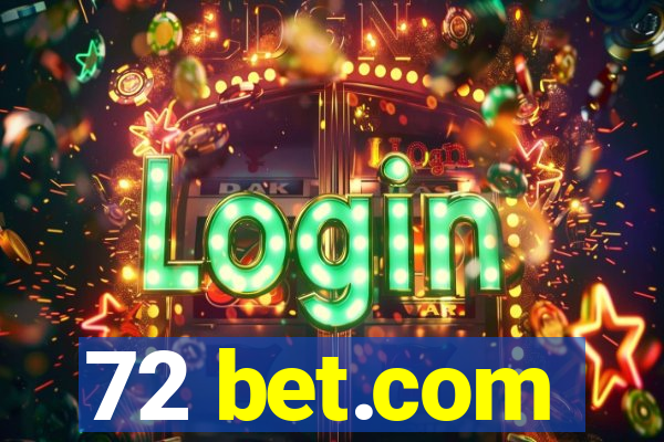 72 bet.com