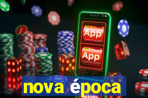 nova época