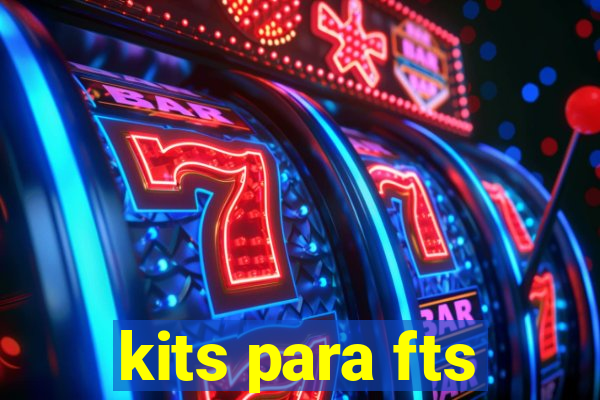 kits para fts