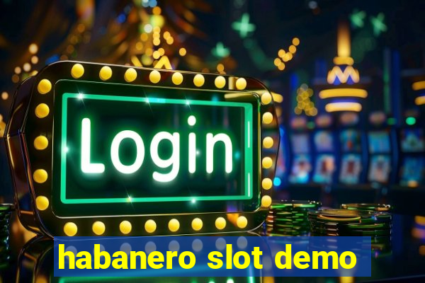 habanero slot demo