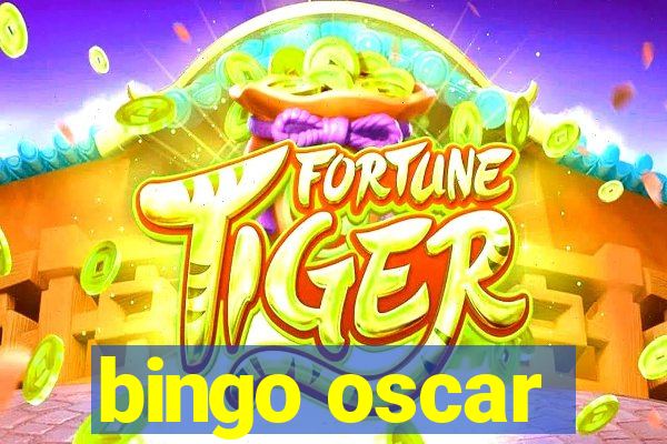 bingo oscar