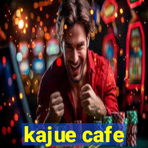 kajue cafe