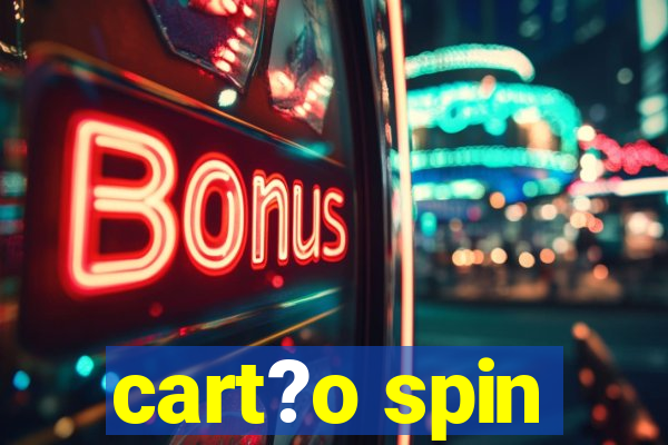 cart?o spin