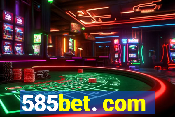 585bet. com