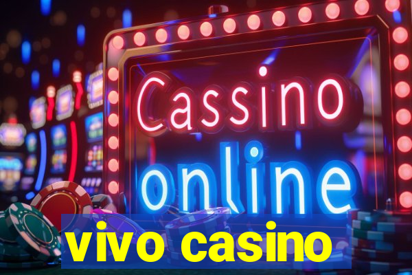 vivo casino