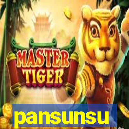 pansunsu