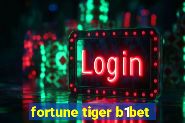 fortune tiger b1bet