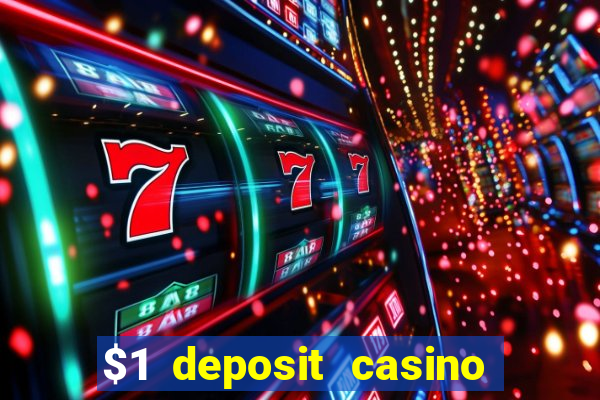 $1 deposit casino 2019 nz