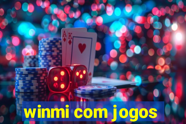 winmi com jogos