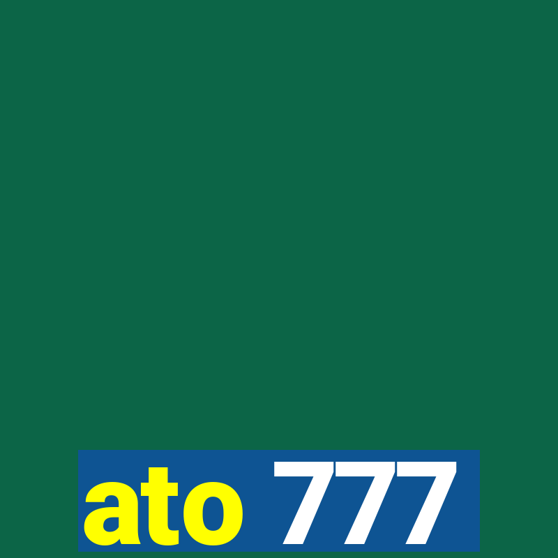 ato 777