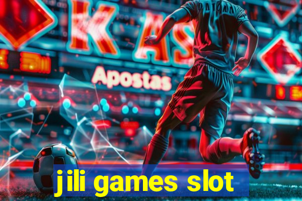 jili games slot