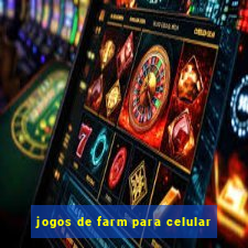 jogos de farm para celular