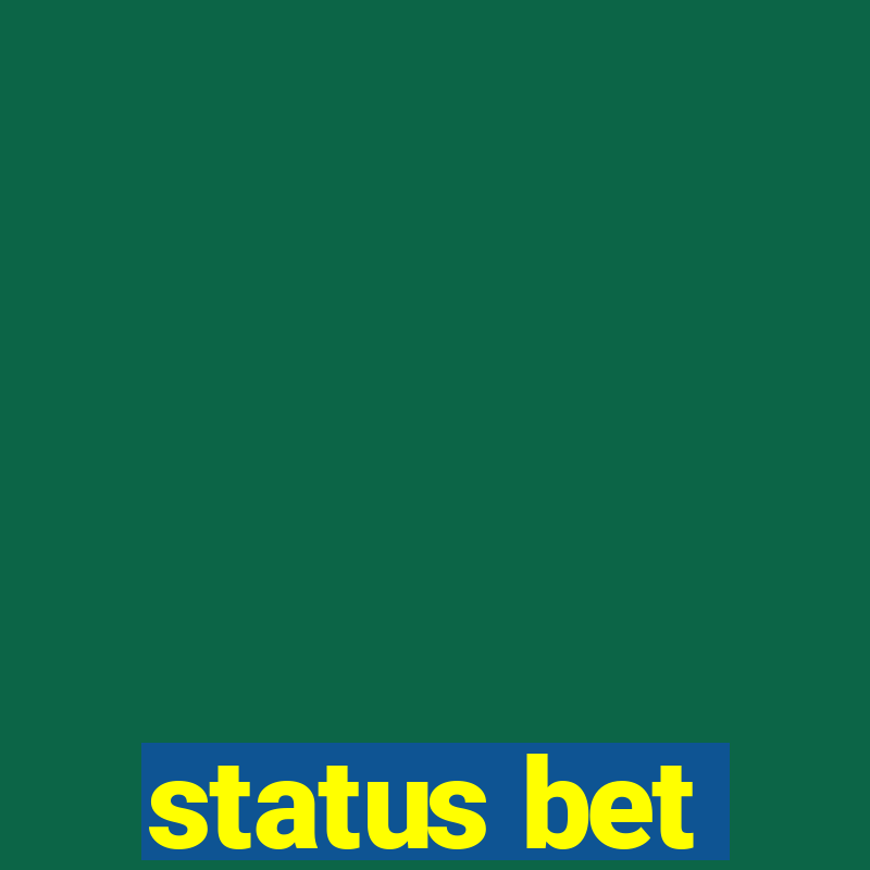 status bet