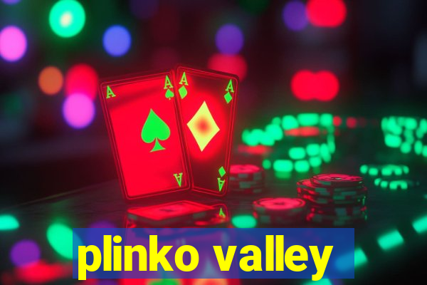 plinko valley