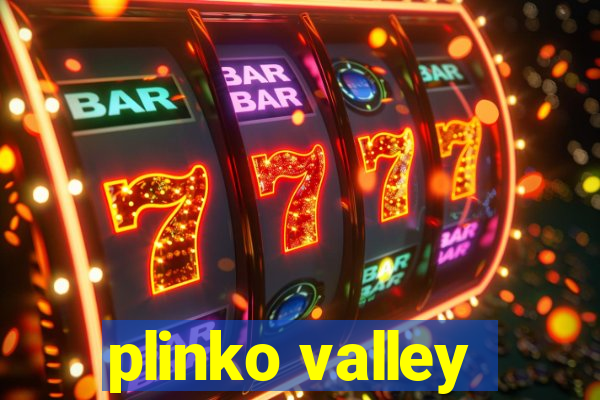 plinko valley