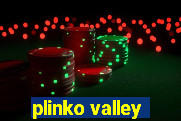 plinko valley