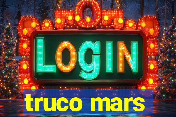 truco mars