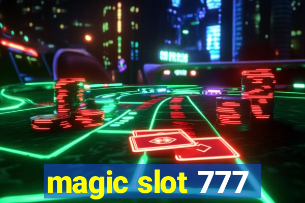 magic slot 777