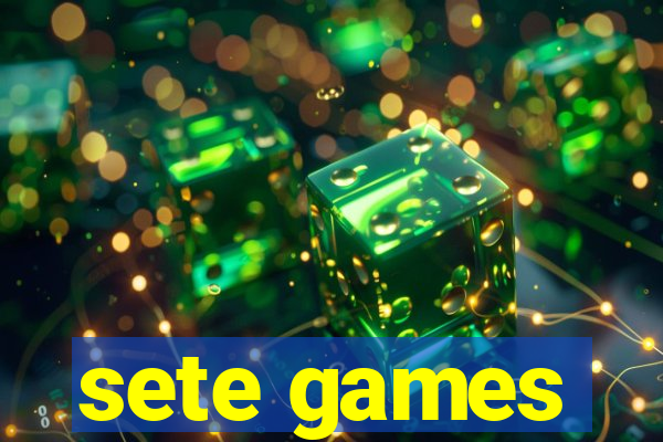 sete games