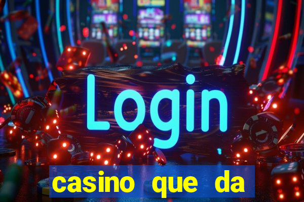 casino que da bonus no cadastro