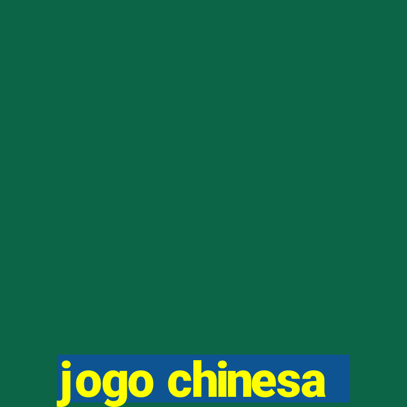 jogo chinesa