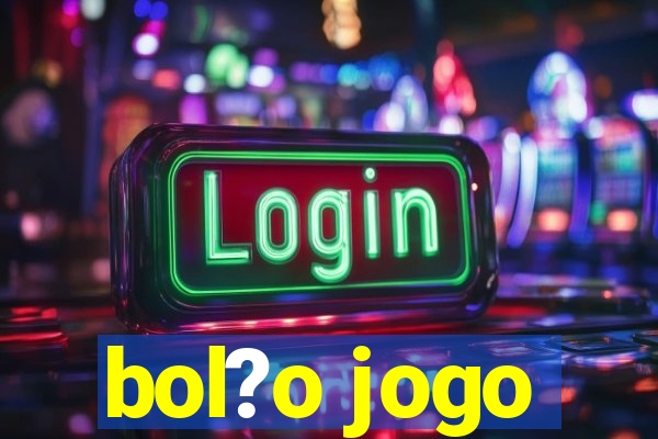 bol?o jogo