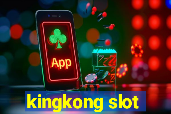 kingkong slot