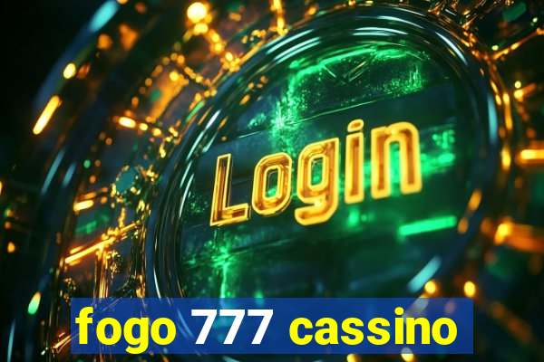 fogo 777 cassino