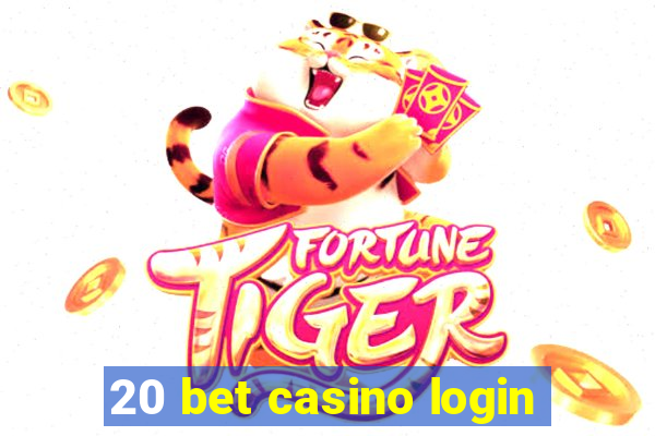 20 bet casino login